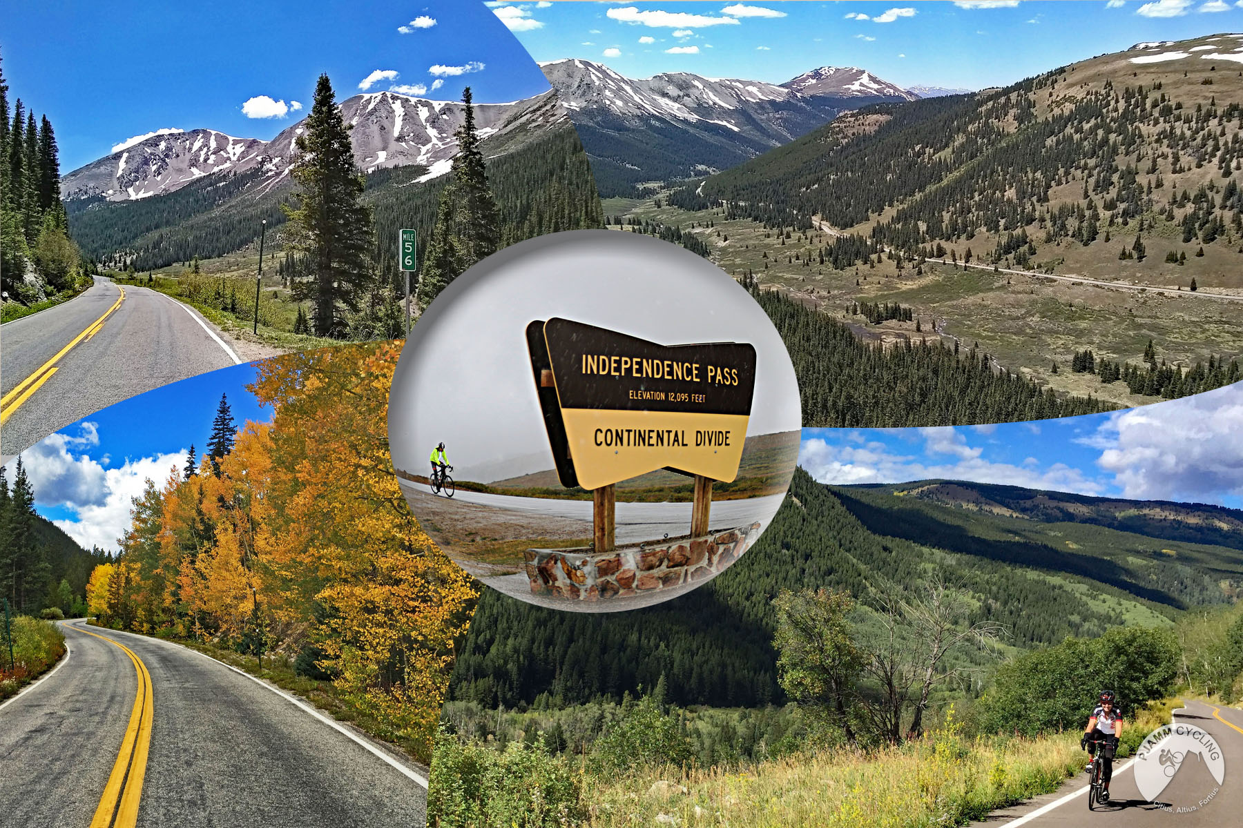 Cycling Independence Pass from Aspen, Colorado - photo collage, PJAMM Cycling logo in corner, views along climb of stretches of two-lane road surrounded by snow-capped mountains, cyclists on roadway along lush greenery, national parks service sign for Independence Pass, Continental Divide