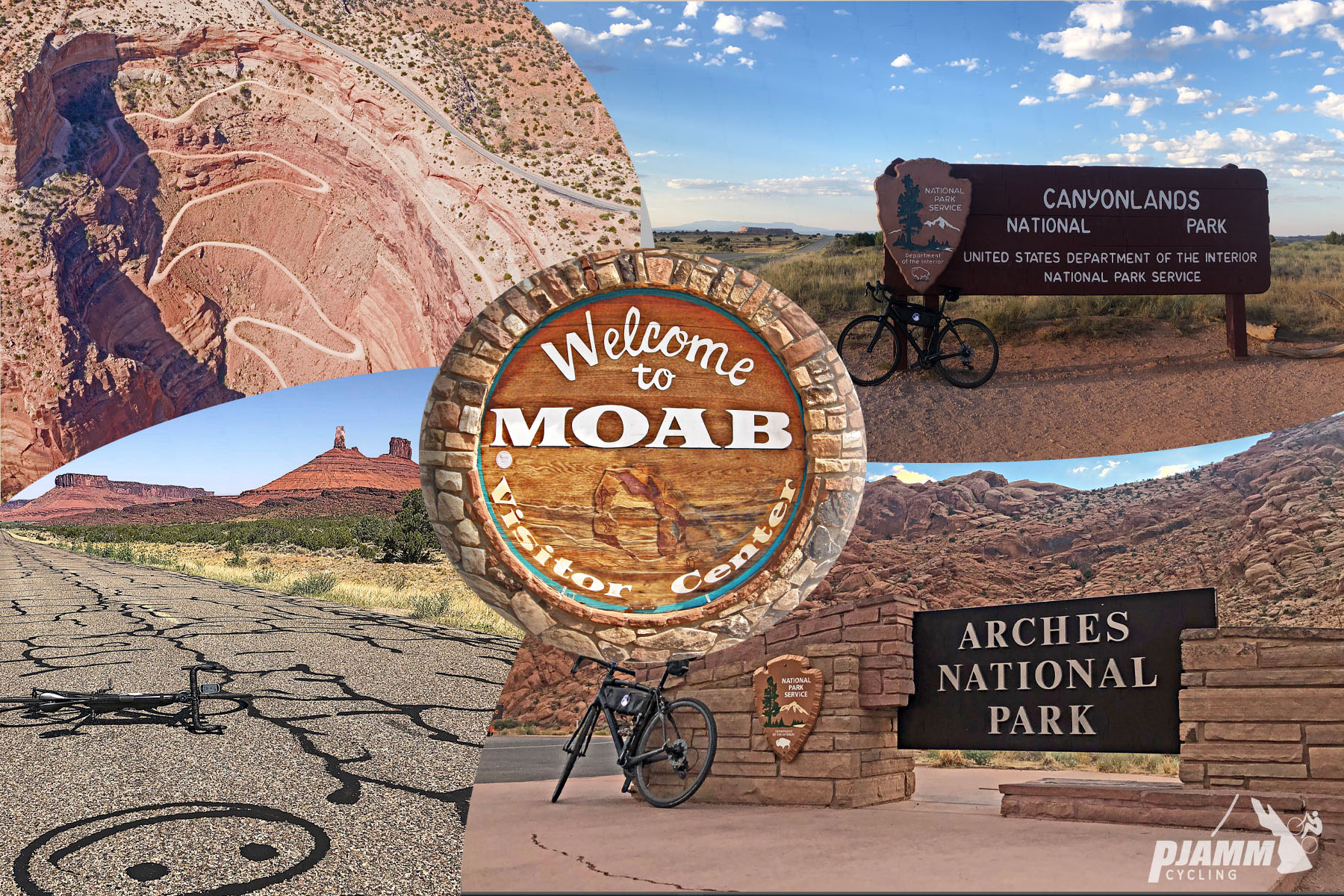 Cycling Moab, Utah - photo collage, PJAMM Cycling logo in corner, circular wooden sign for Moab Visitor Center, aerial view of switchbacks up a climb, NPS signs for Canyonlands NP and Arches NP, smiley face painted on road