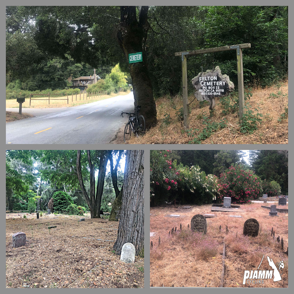 Cycling Felton Empire Road, Santa Cruz County Cycling Felton Empire Road, Santa Cruz County - photo collage, PJAMM Cycling logo in corner, bike parked at base of large oak tree with sign for Felton Cemetery, photos of grave stones throughout a very old cemetery with mature trees and pink and white Oleander bushes